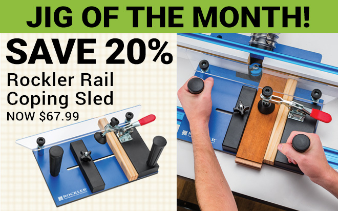 Rockler Rail Coping Sled - Jig of the Month - Save 20%