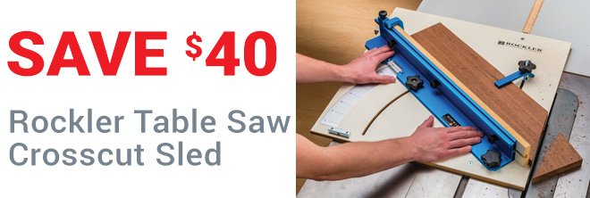 Save $40 on Rockler Table Saw Crosscut Sled