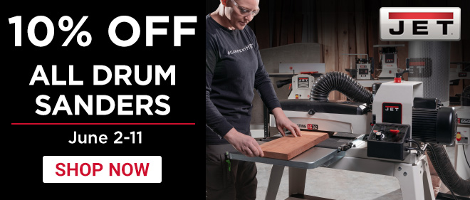 10% Off JET Drum Sanders