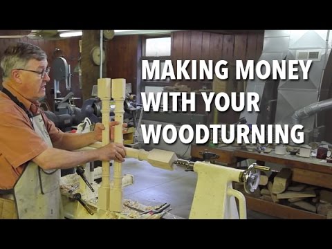 Make Money with Your Woodturning Hobby